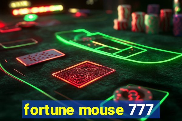 fortune mouse 777